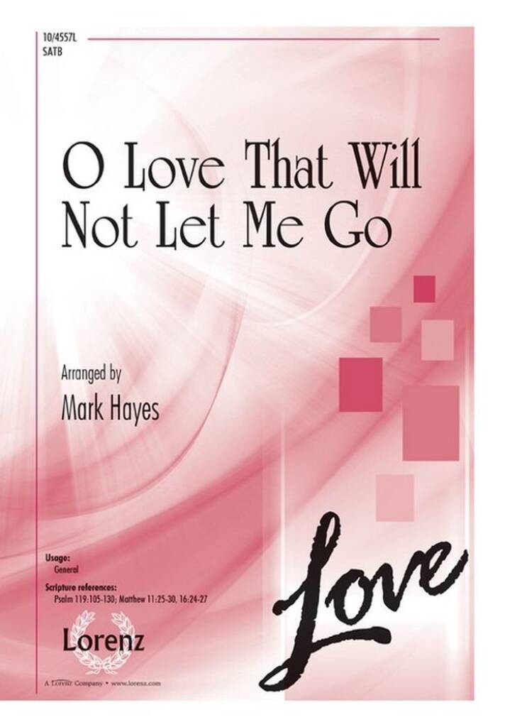 O Love That Will Not Let Me Go